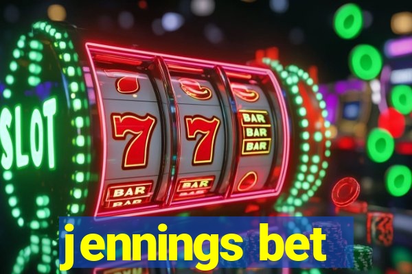 jennings bet