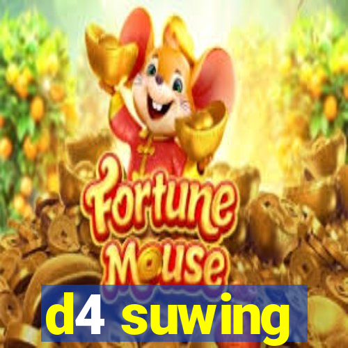 d4 suwing