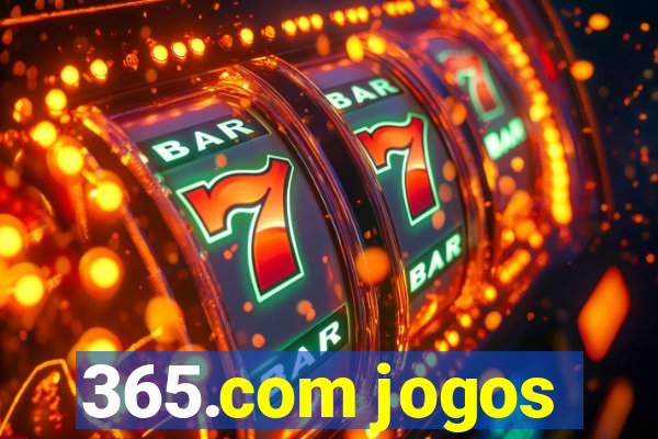 365.com jogos