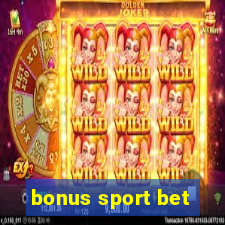 bonus sport bet