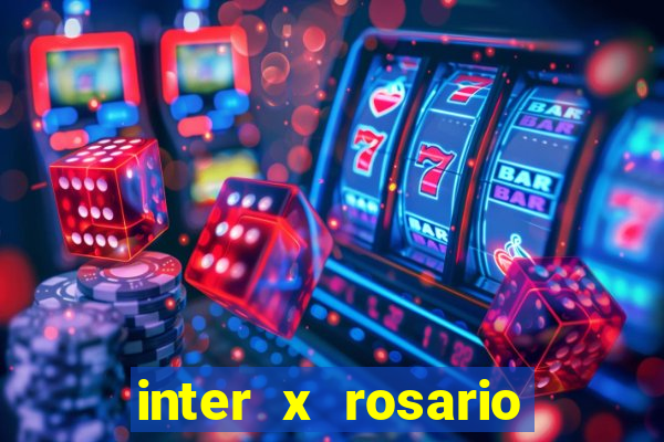 inter x rosario onde assistir