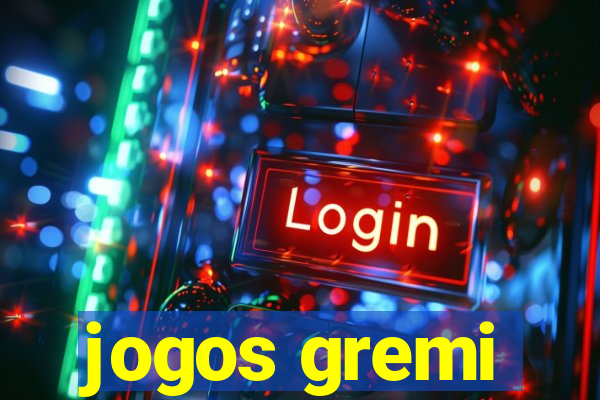 jogos gremi