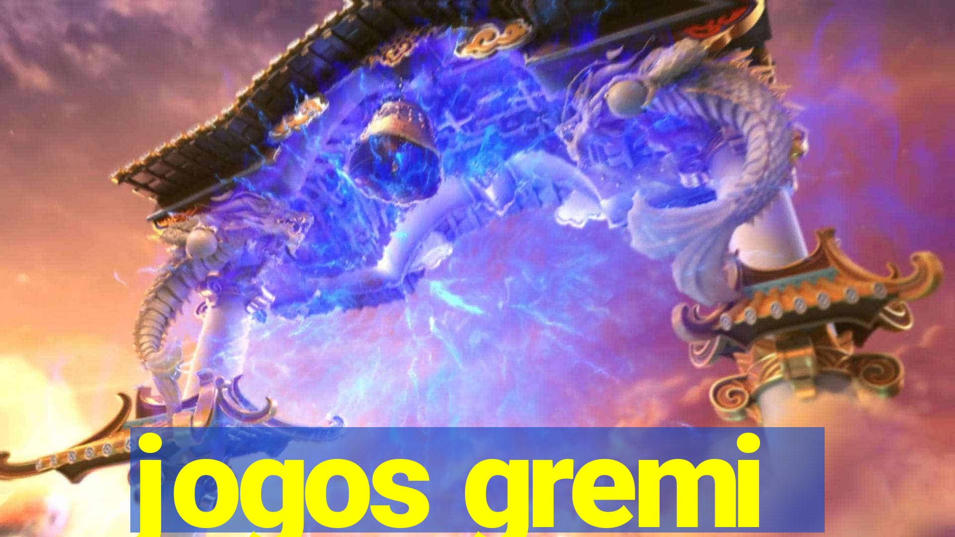 jogos gremi