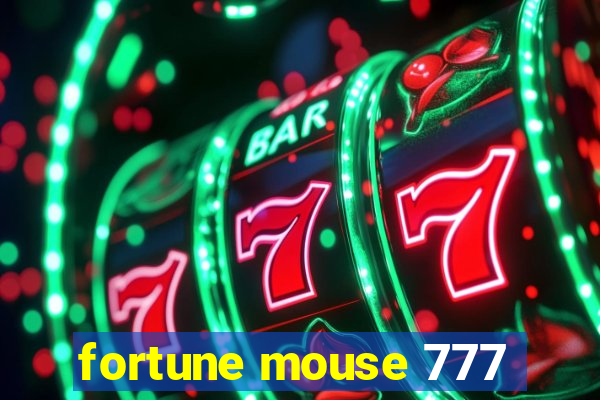 fortune mouse 777