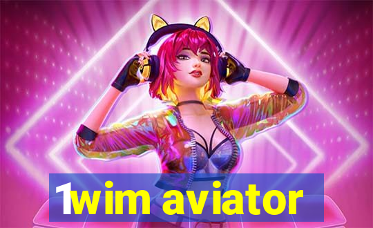 1wim aviator