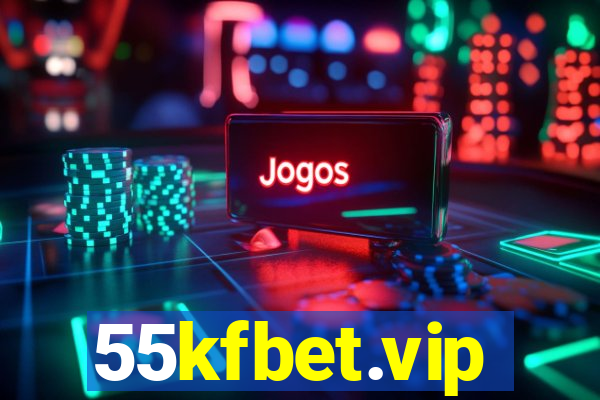 55kfbet.vip