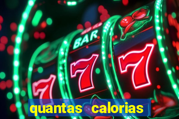 quantas calorias tem um xeque mate