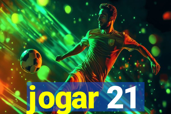 jogar 21