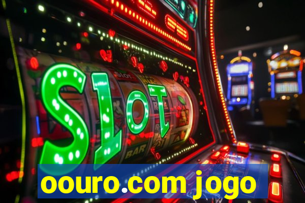 oouro.com jogo