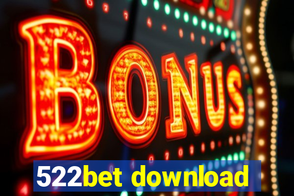 522bet download