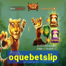 oquebetslip