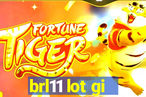 brl11 lot gi