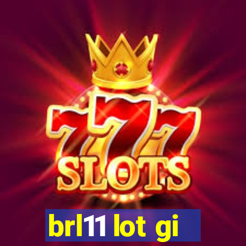 brl11 lot gi