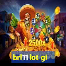 brl11 lot gi