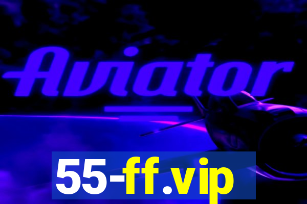 55-ff.vip