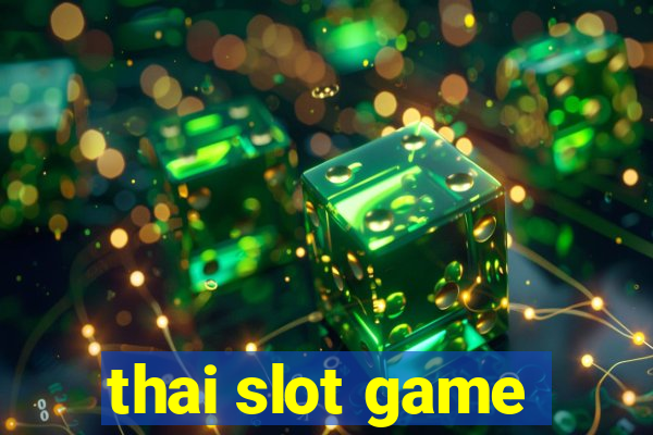 thai slot game