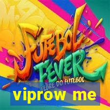 viprow me