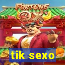 tik sexo