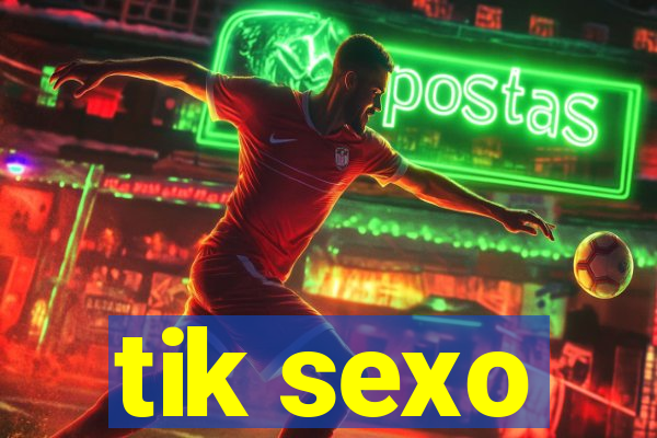 tik sexo