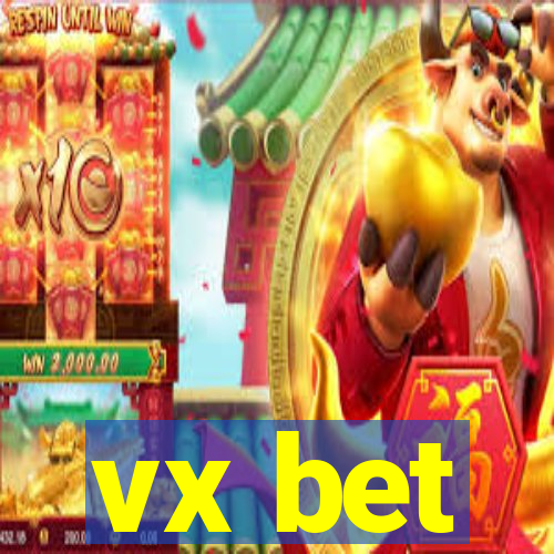 vx bet