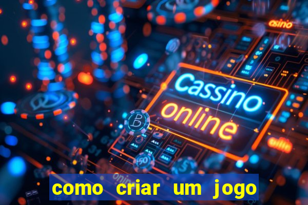 como criar um jogo de cassino online