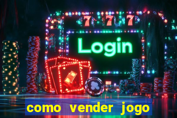 como vender jogo na steam