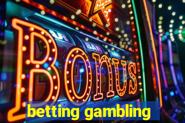 betting gambling