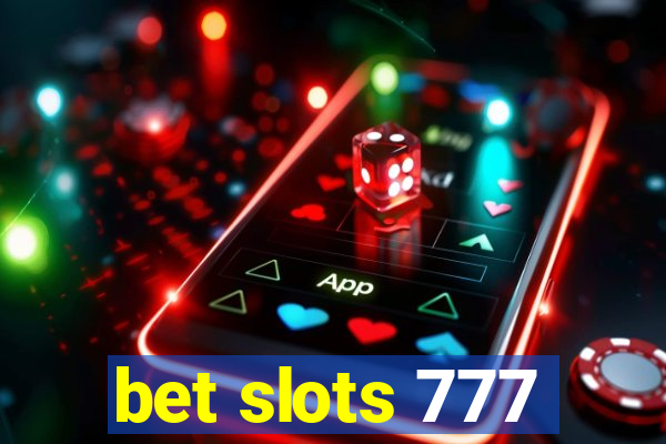 bet slots 777