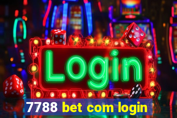 7788 bet com login