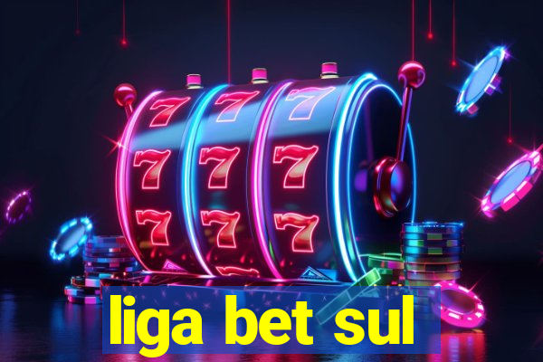 liga bet sul