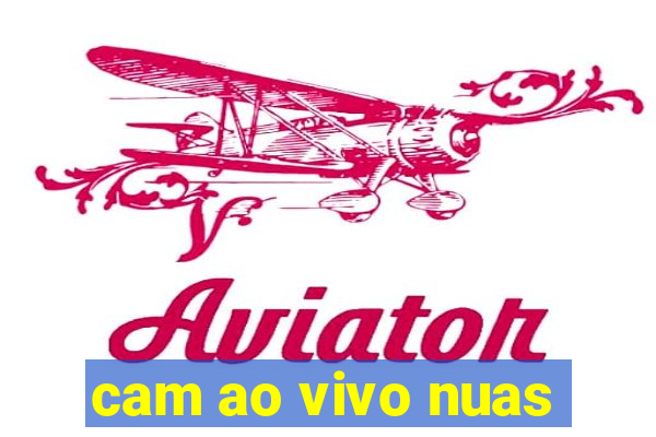 cam ao vivo nuas