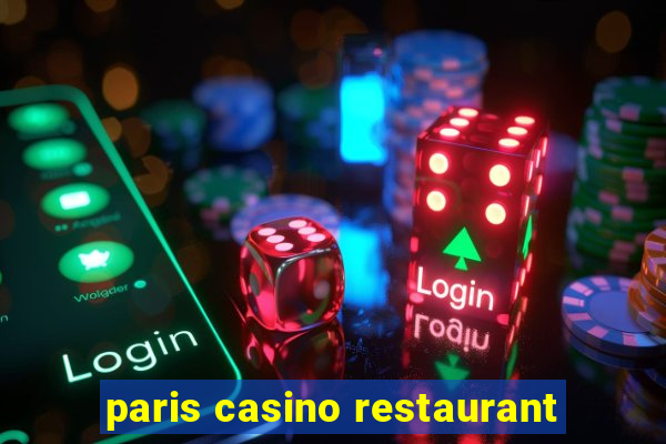 paris casino restaurant