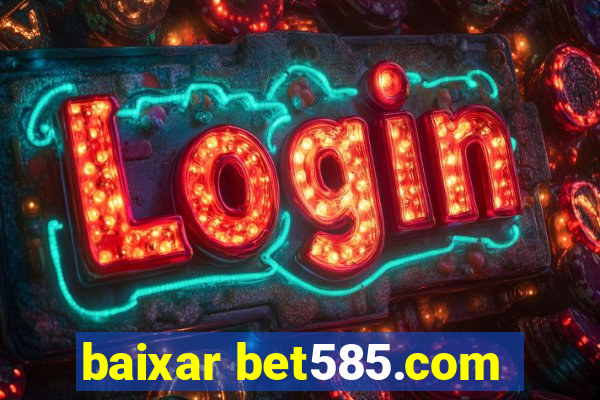 baixar bet585.com