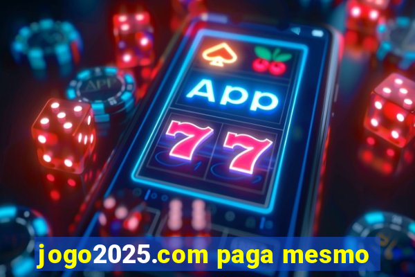 jogo2025.com paga mesmo