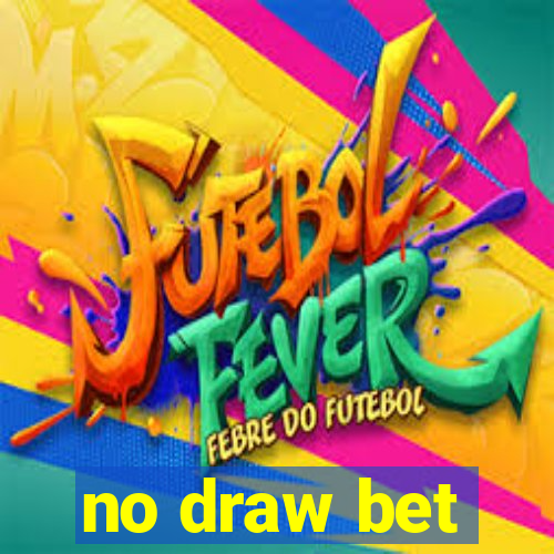 no draw bet