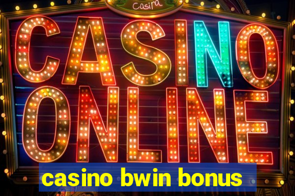 casino bwin bonus