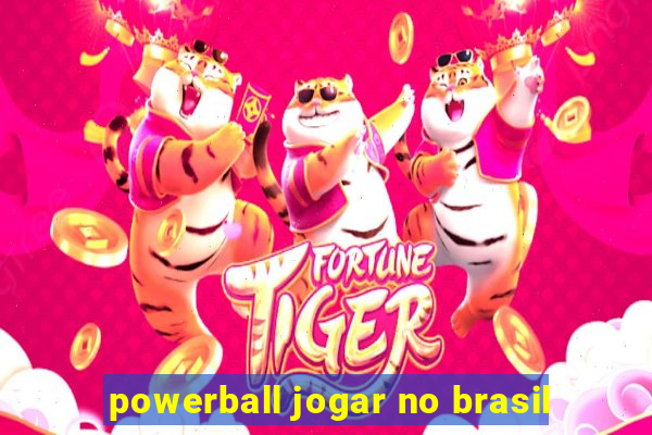 powerball jogar no brasil