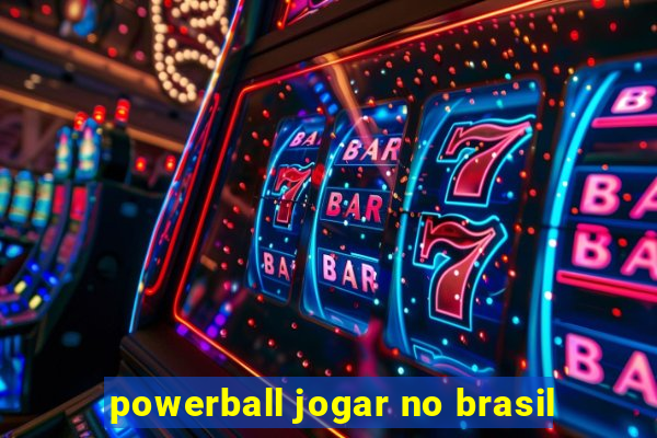 powerball jogar no brasil