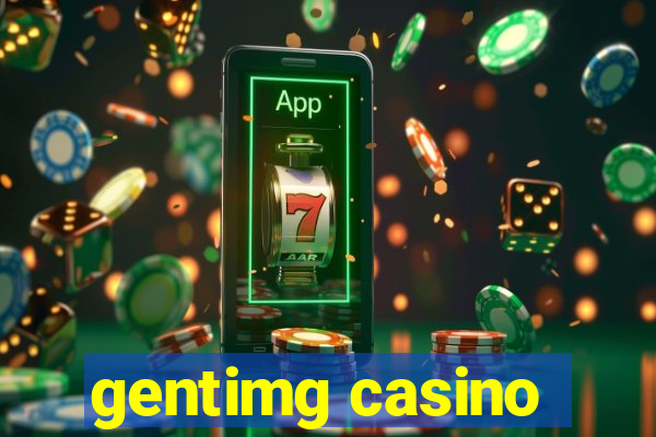 gentimg casino