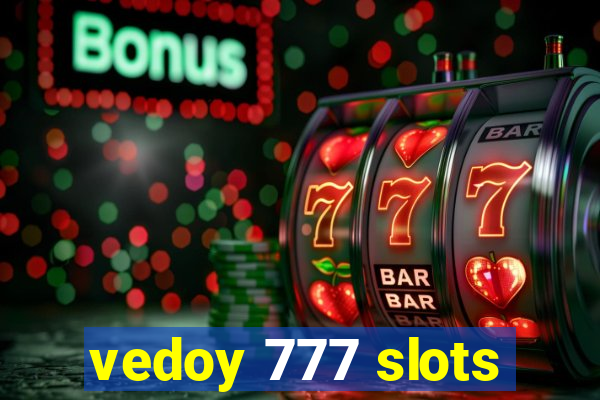 vedoy 777 slots