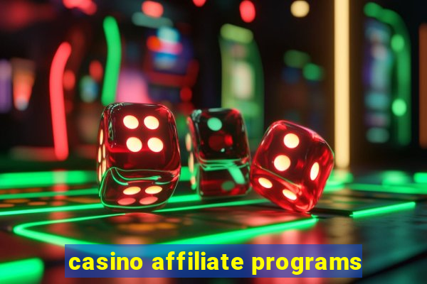 casino affiliate programs