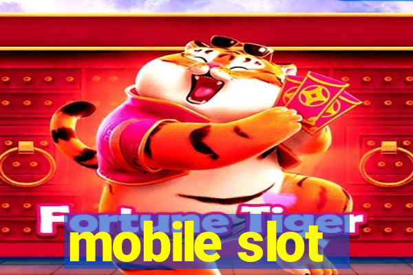 mobile slot