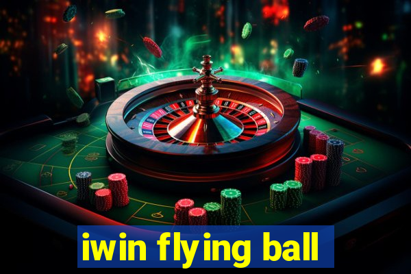 iwin flying ball