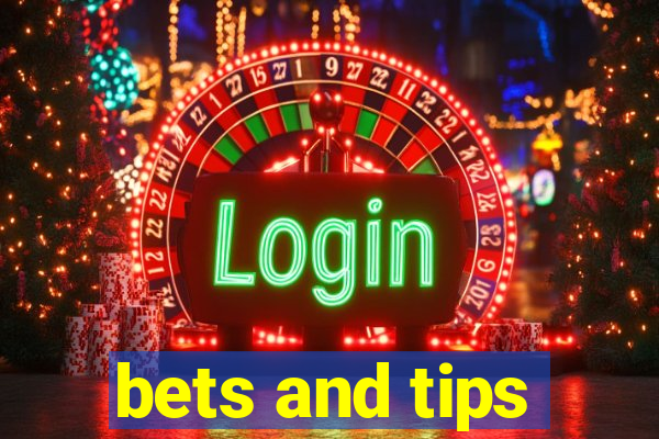 bets and tips