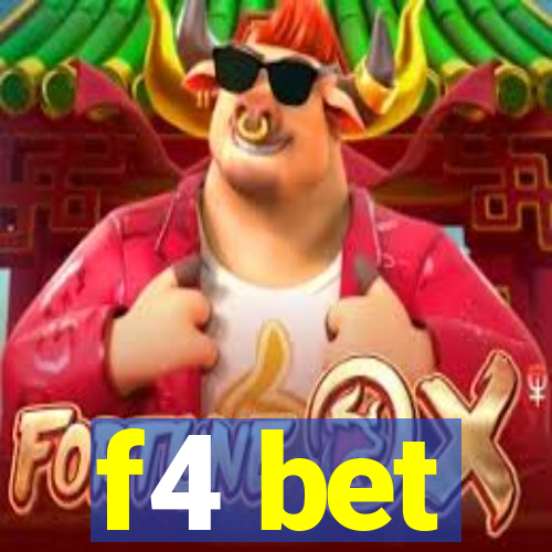 f4 bet