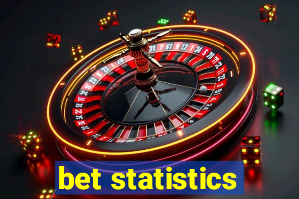 bet statistics