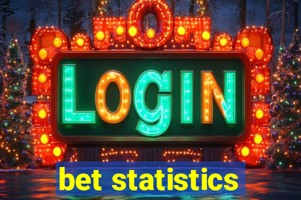 bet statistics