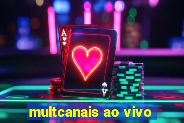 multcanais ao vivo