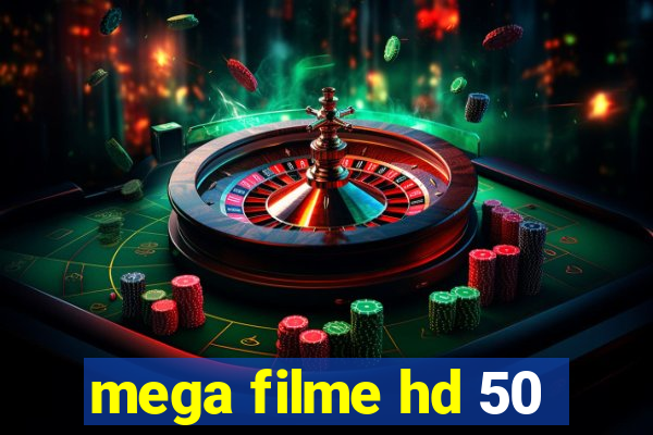 mega filme hd 50