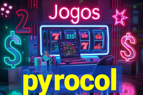 pyrocol